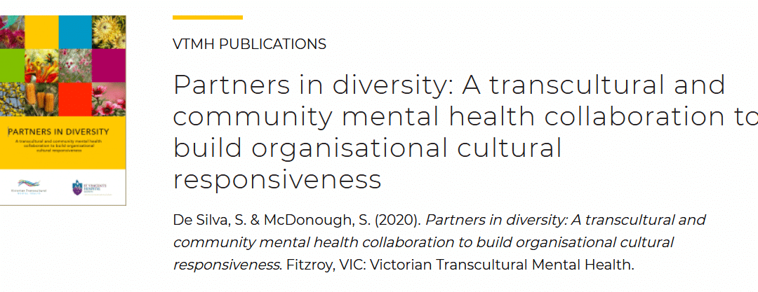 Report: ‘Partners in diversity: A transcultural and community mental health collaboration to build organisational cultural responsiveness’ for VTMH, through Blick Creative